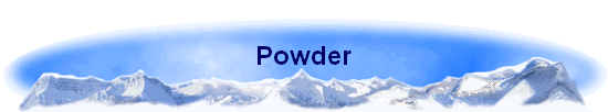 Powder